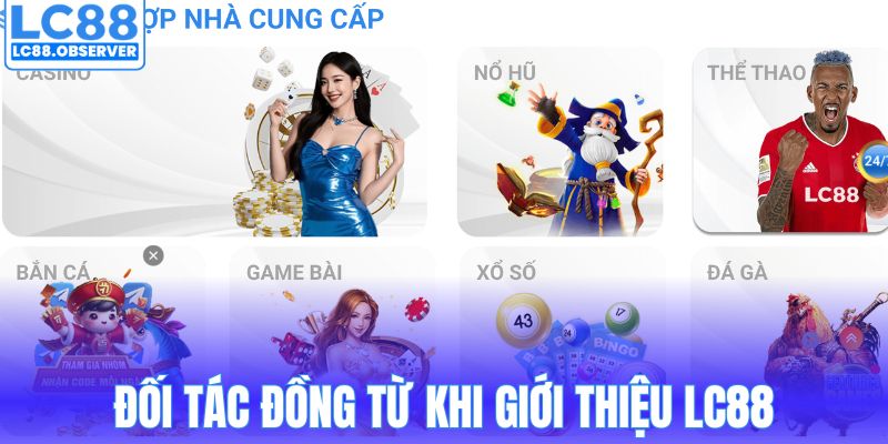 Đối tác đồng từ khi giới thiệu LC88