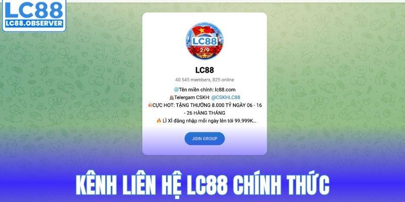 Kênh liên hệ LC88 chính thức
