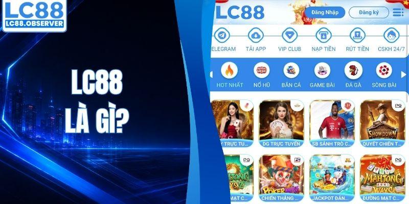 LC88 là gì