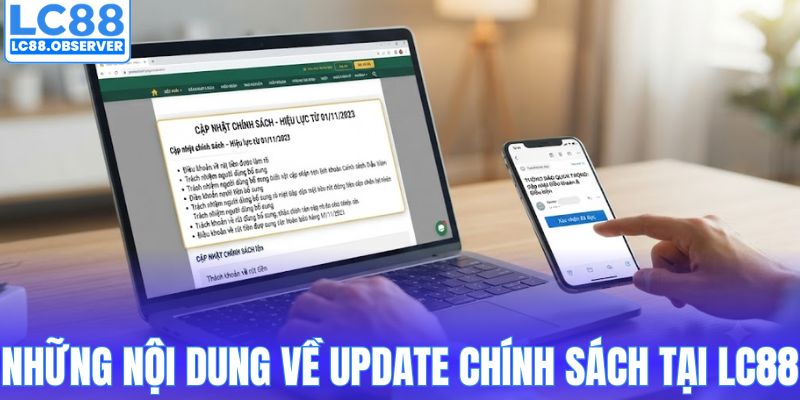 Những nội dung về update chính sách tại LC88