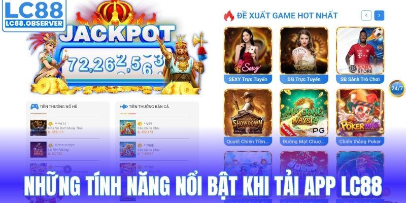 Những tính năng nổi bật khi tải app LC88