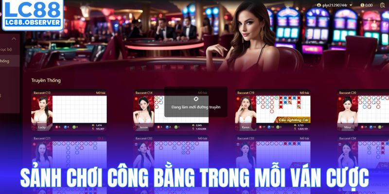 Sảnh chơi luôn công bằng trong mỗi ván cược