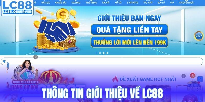 Thông tin giới thiệu về LC88